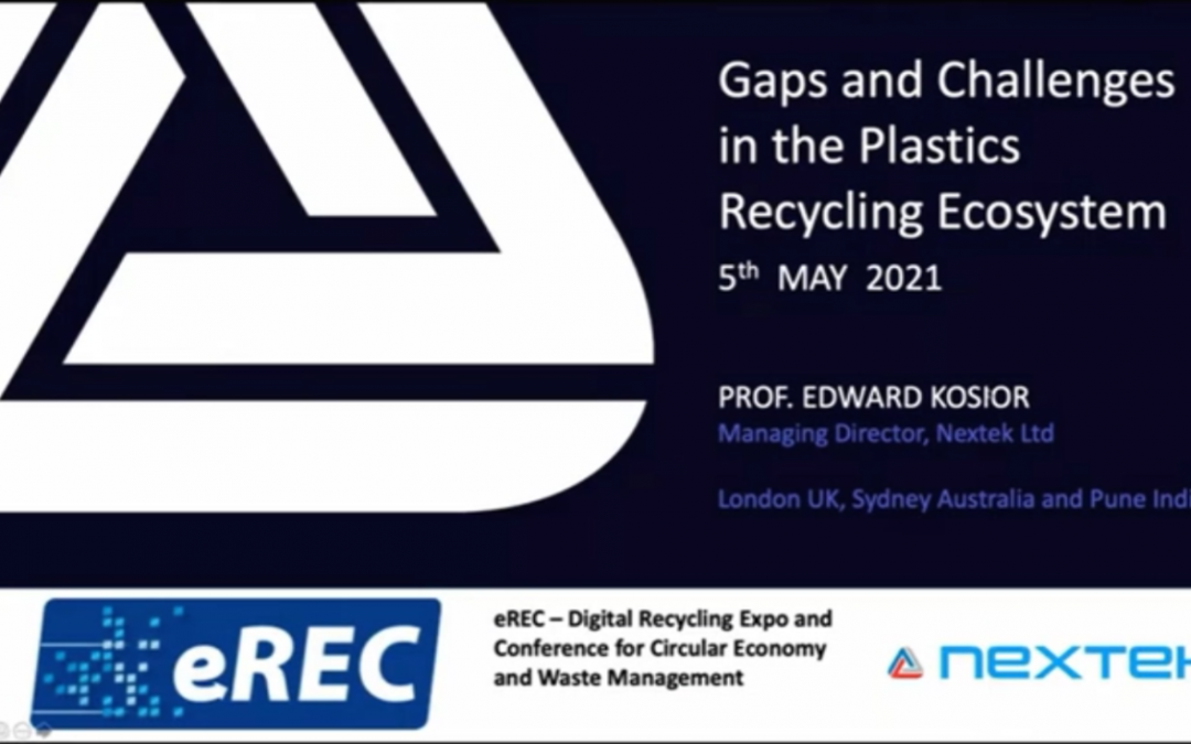 Gaps and Challenges in the Plastics Recycling Ecosystem (Prof. Edward Kosior, Nextek Limited)